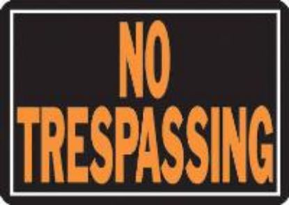 Picture of Sign "No Trespassing" Black/Orange Aluminum 10" x 14"